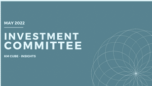 Investment Committee – May 2022