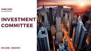 Investment Committee – June 2023